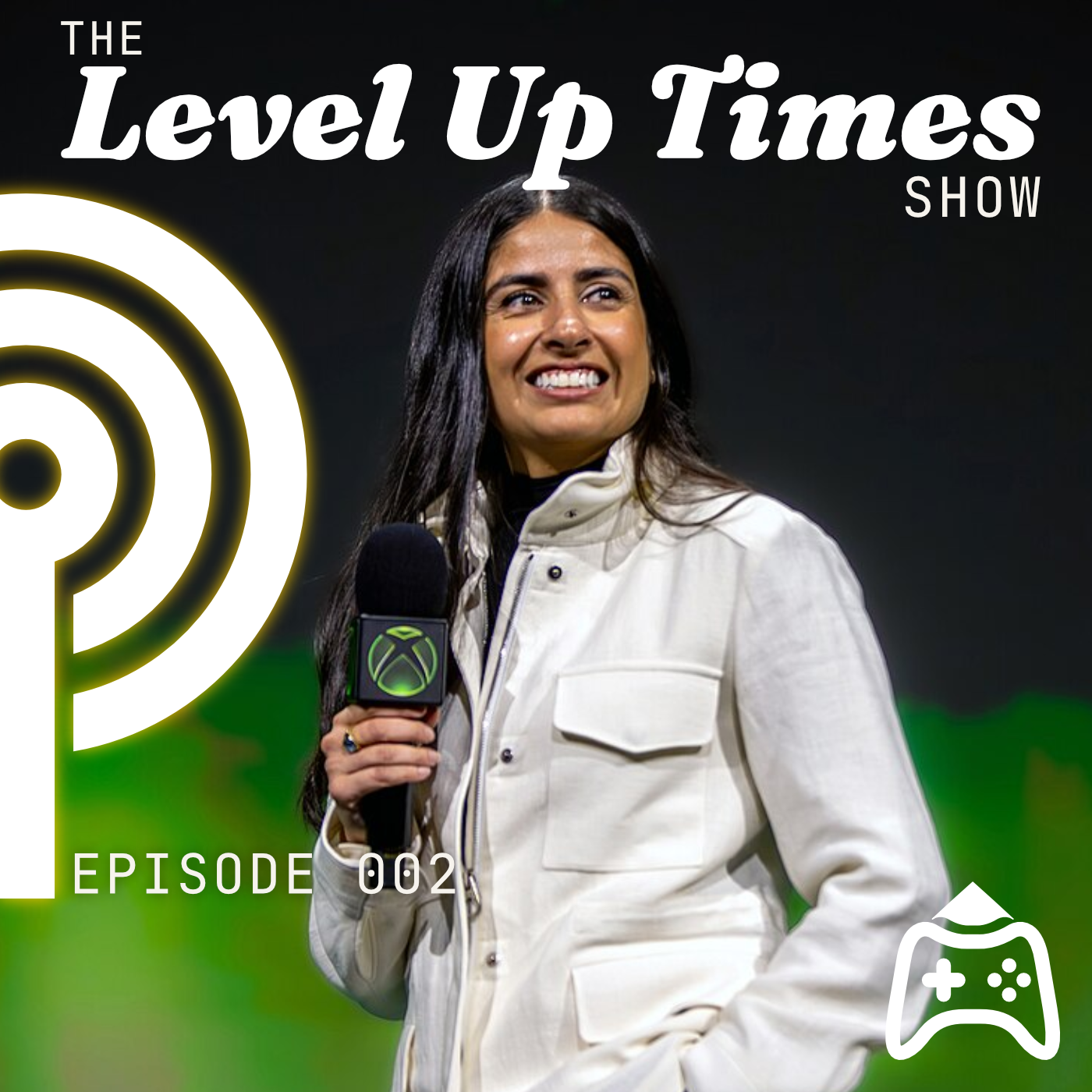 The Level Up Times Show Episode 002 Card, with Xbox's Asha Sharma holding an Xbox Microphone on the cover.